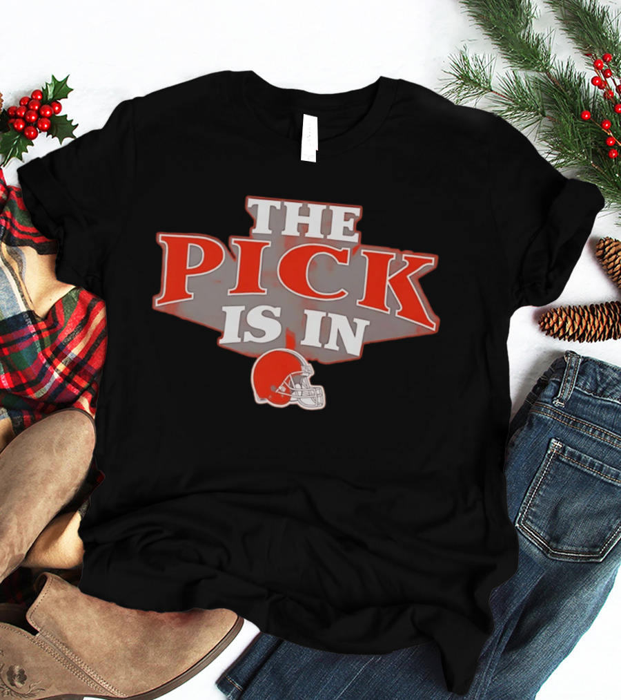 Cleveland Browns The Pick Is In NFL Football Helmet T-Shirt