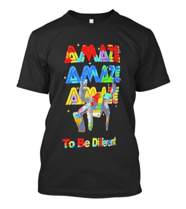 Amaze Amaze Amaze Colorful Support To Be Different T-Shirt