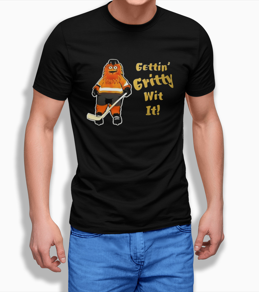 Gritty Philadelphia Flyers Gettin Gritty Wit It Hockey T-Shirt