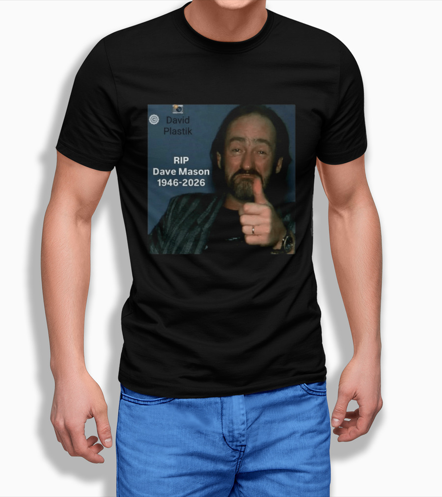 RIP Dave Mason 1946 2026 David Plastik Copyright T-Shirt