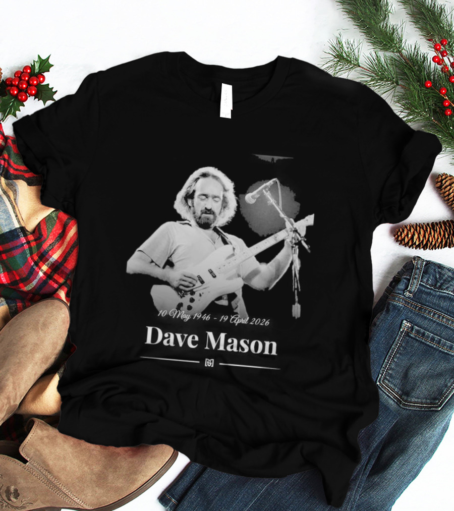 Dave Mason May 10 1946 April 19 2026 Guitar Performance Anniversary T-Shirt
