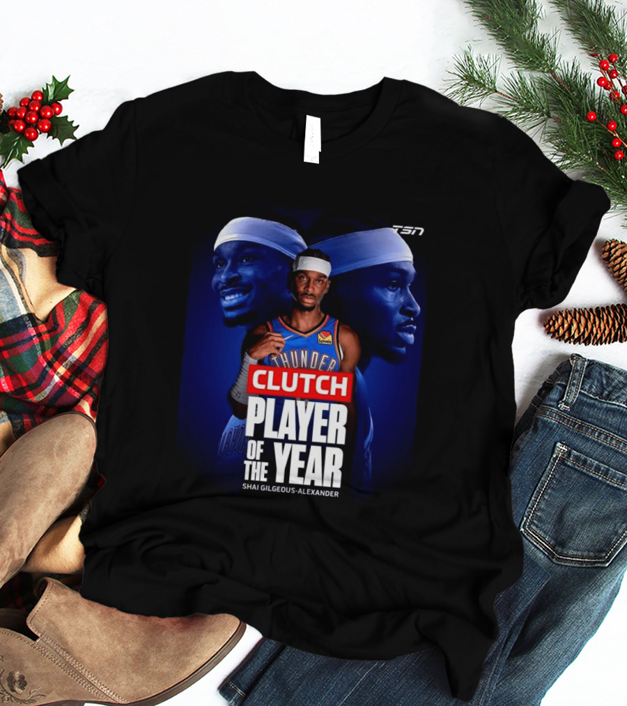 Shai Gilgeous Alexander Clutch Thunder Player Of The Year 2026 T-Shirt