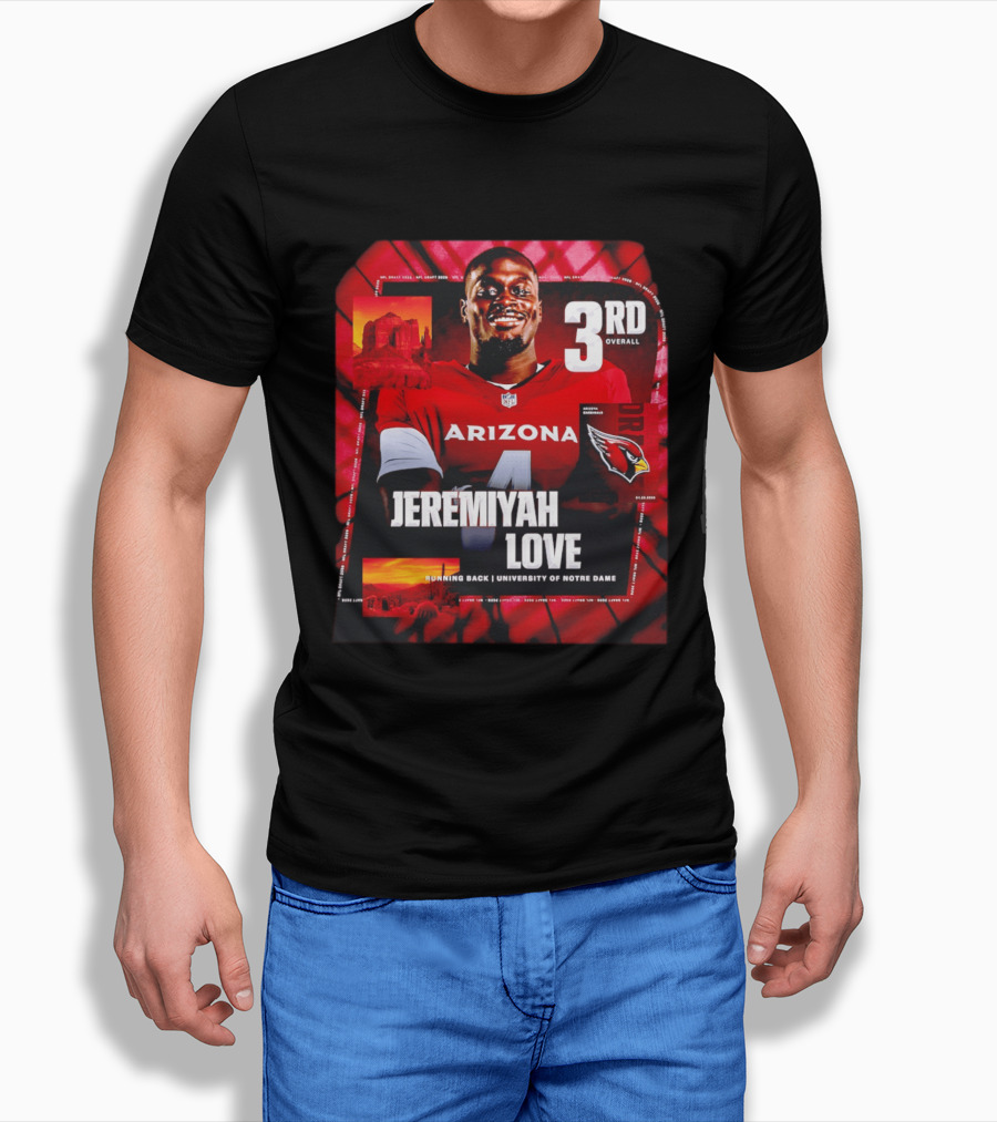 Arizona Cardinals Jeremiyah Love Running Back University Of Notre Dame 3rd Overall NFL Draft 2026 T-Shirt