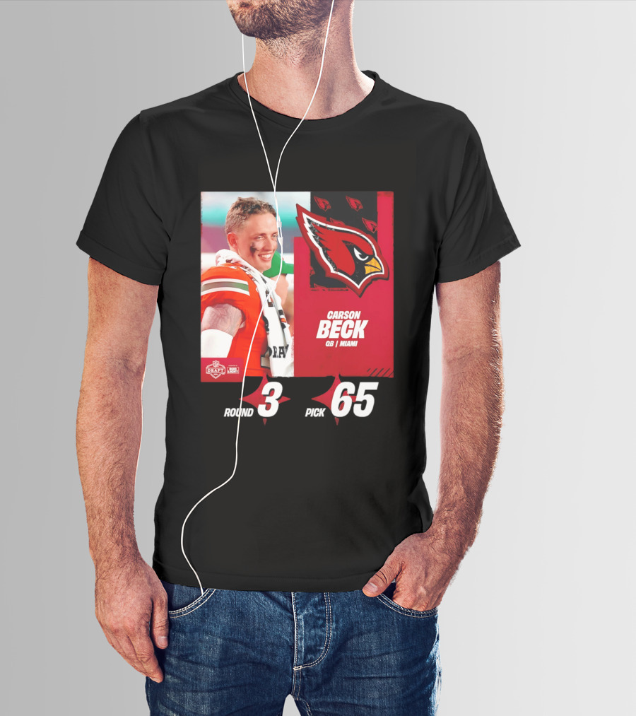 Carson Beck Arizona Cardinals Round 3 Pick 65 NFL Draft QB Miami T-Shirt