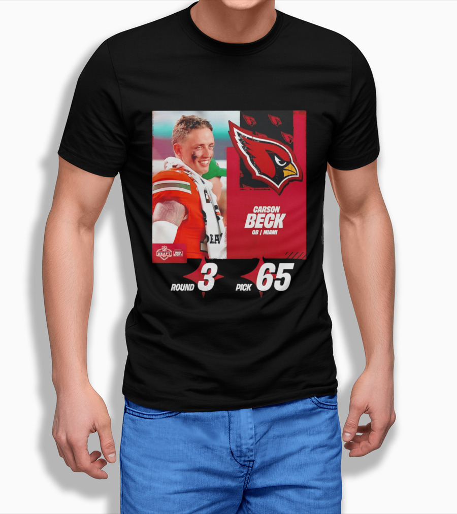 Carson Beck Arizona Cardinals Round 3 Pick 65 NFL Draft QB Miami T-Shirt