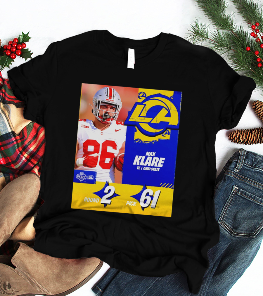 Max Klare Los Angeles Rams Round 2 Pick 61 Ohio State Draft 2026 T-Shirt
