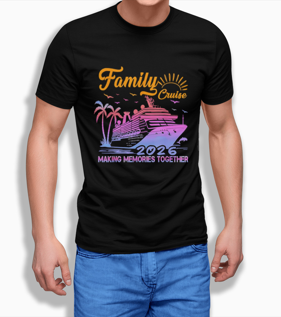 Family Cruise Making Memories Together 2026 Vacation Squad T-Shirt