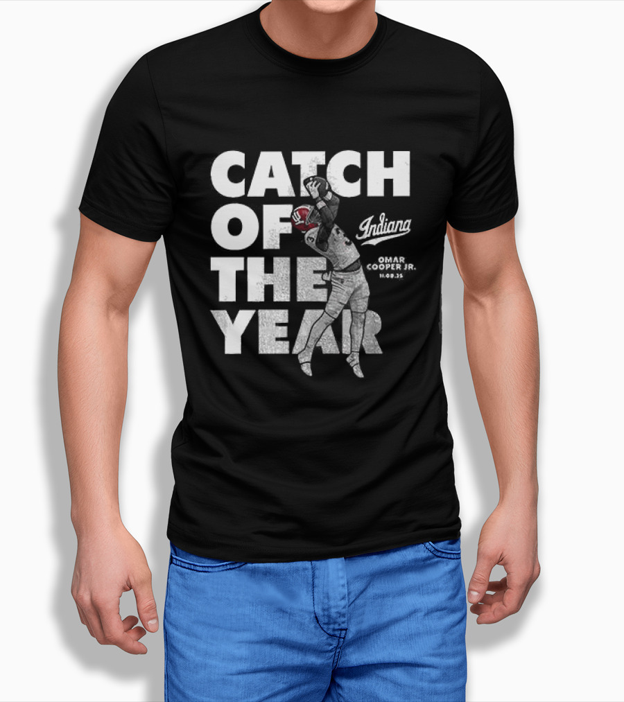 Indiana Hoosiers Catch Of The Year Refuse To Lose T-Shirt