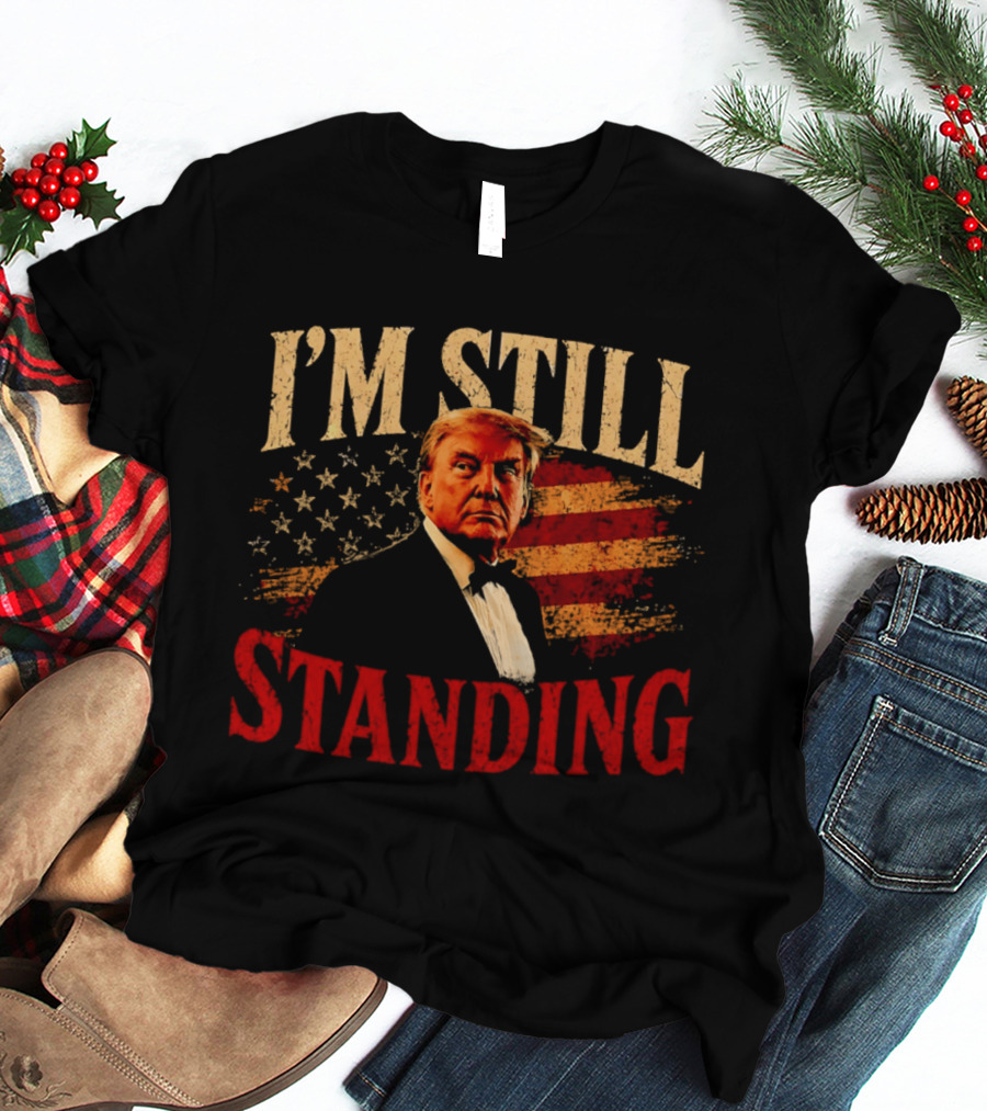 I'm Still Standing Trump American Flag T-Shirt