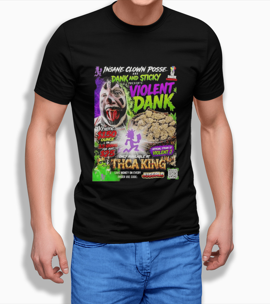 Insane Clown Posse Dank And Sticky Presents Violent Dank Exotic Violent J THCa King Galo T-Shirt