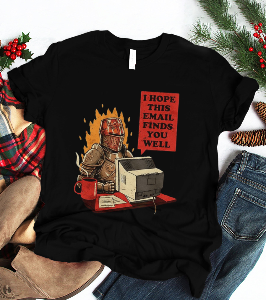 Officer Knight I Hope This Email Finds You Well Armor Computer T-Shirt