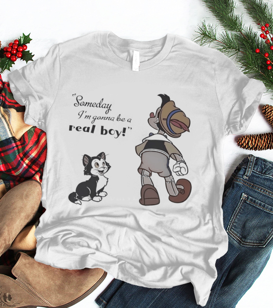 Someday I'm Gonna Be A Real Boy Pinocchio And Figaro Disney T-Shirt