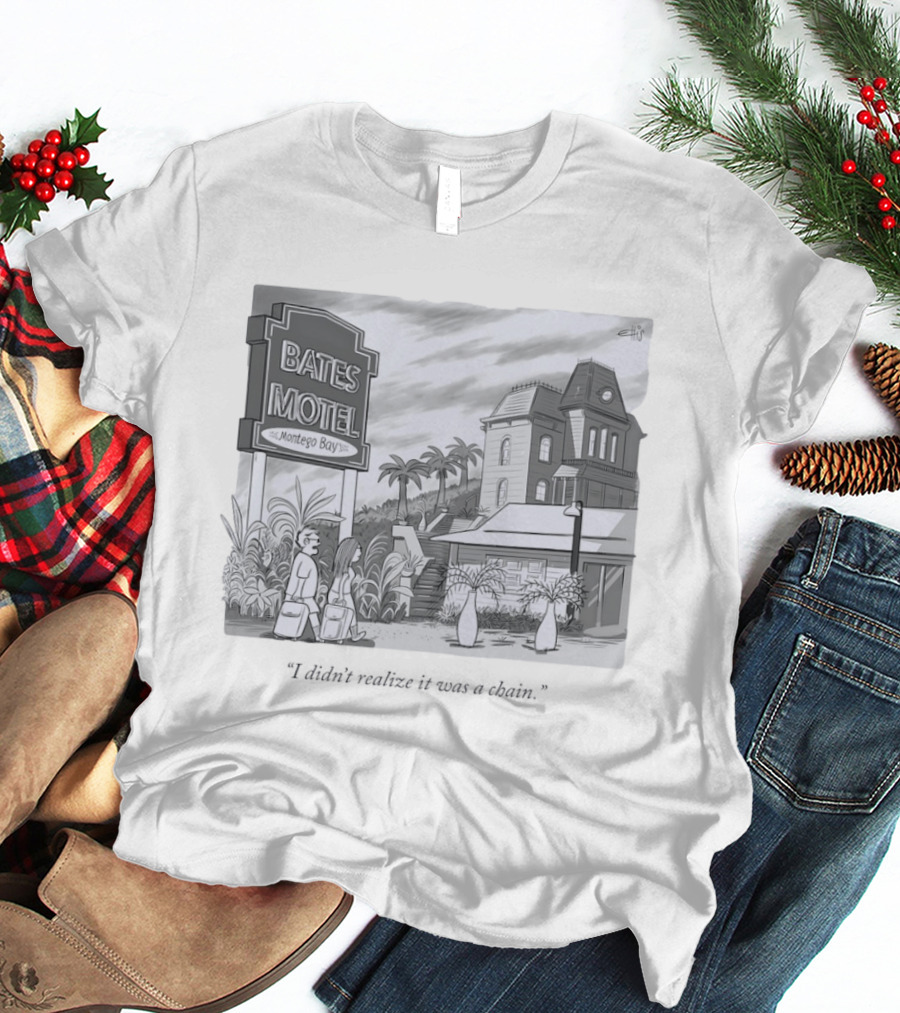 Bates Motel Montego Bay Cartoon Illustration I Didn't Realize It Was A Chain T-Shirt