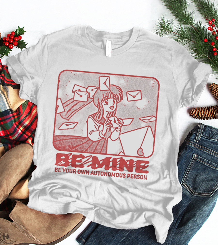 Kagome Higurashi Be Mine Be Your Own Autonomous Person With Floating Envelopes T-Shirt