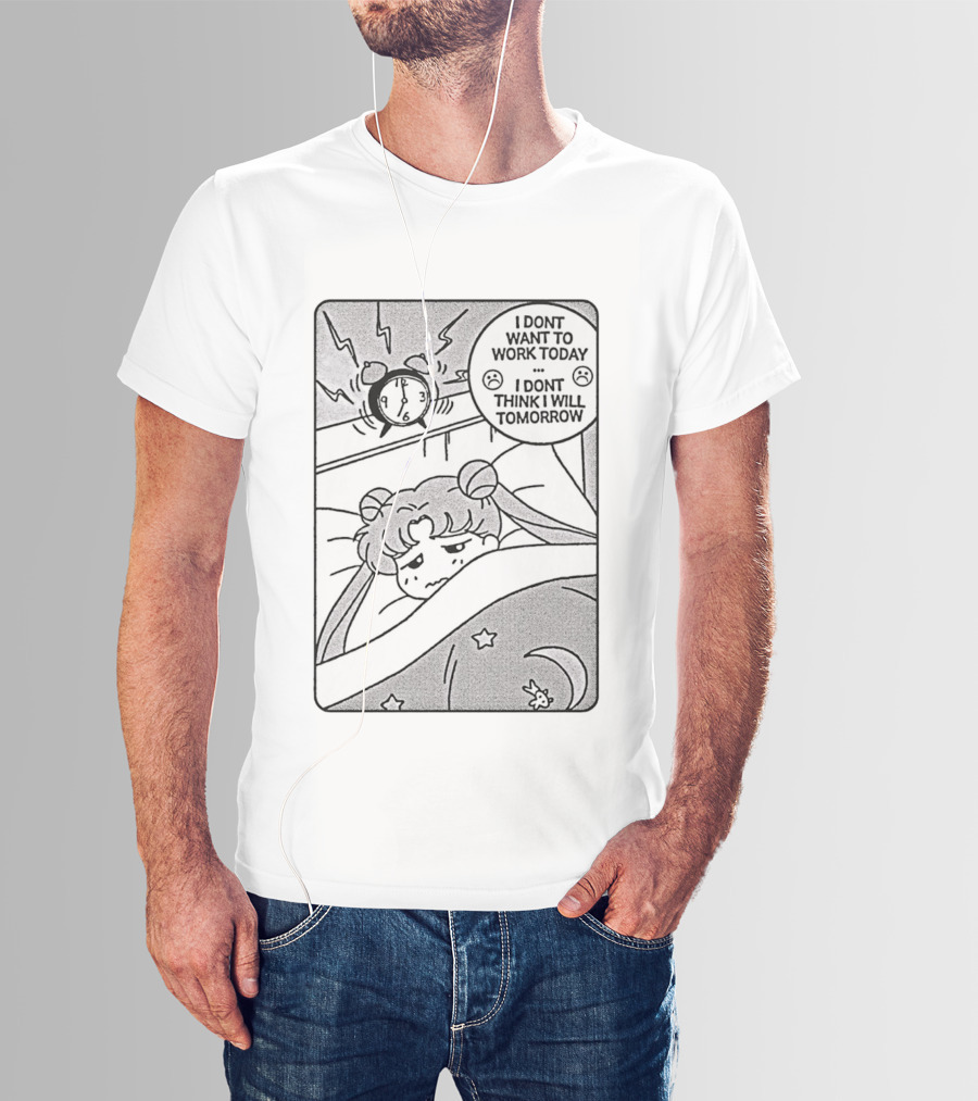 Sailor Moon Alarm I Don't Want To Work Today I Don't Think I Will Tomorrow Pajamas Comic T-Shirt