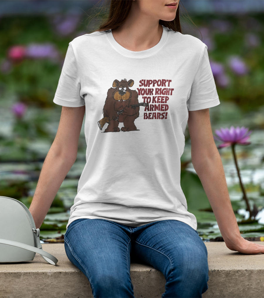 Support Your Right To Keep Armed Bears Cartoon Bear With Rifle T-Shirt