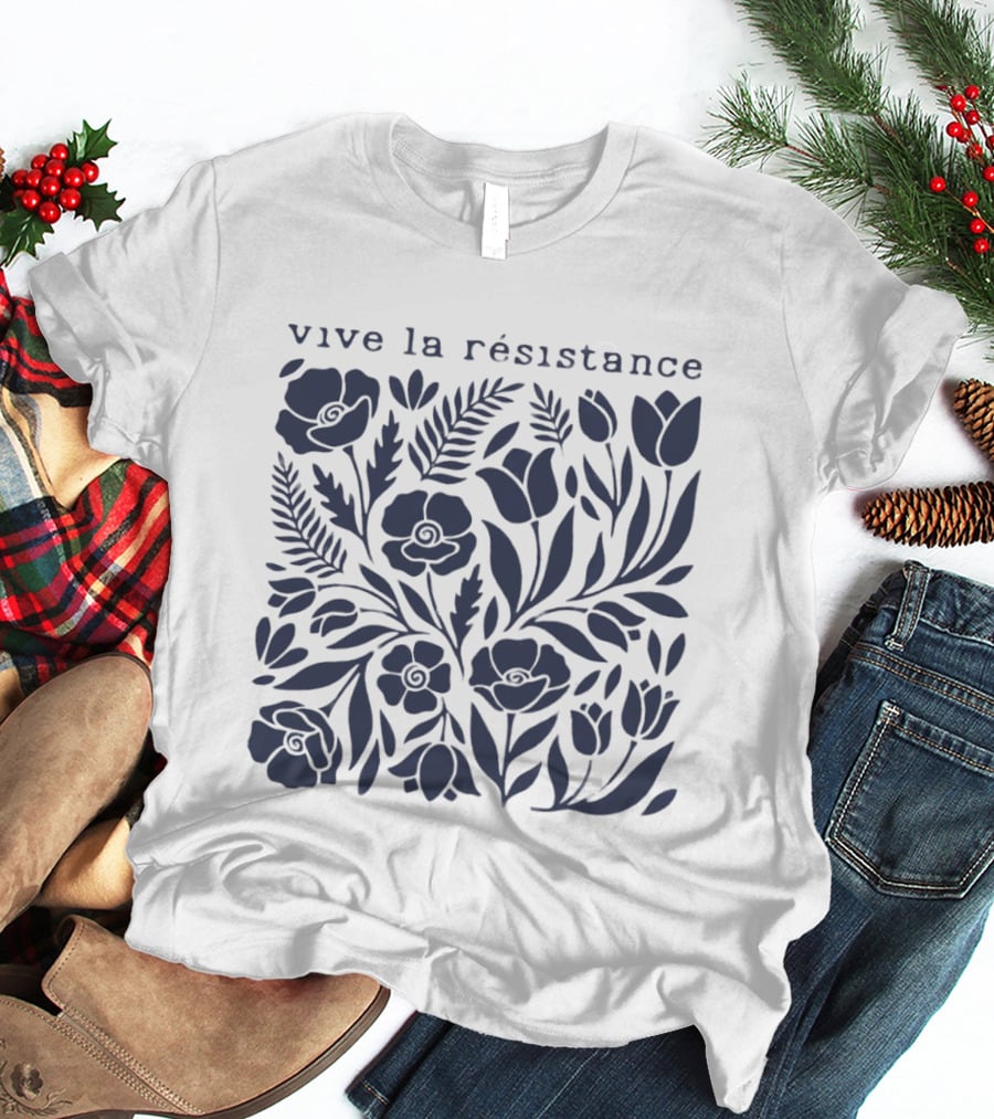Vive La Résistance Floral Botanical Print T-Shirt