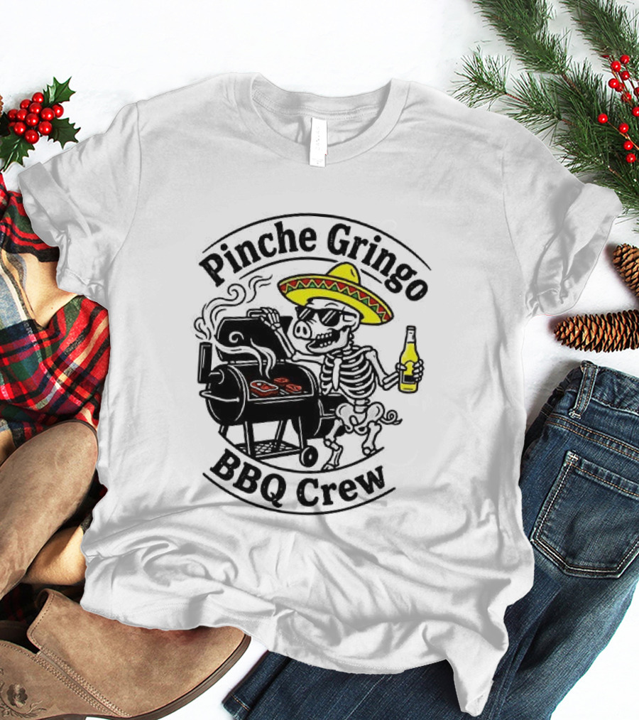 Pinche Gringo BBQ Crew Sombrero Smoking Grilling Fun T-Shirt