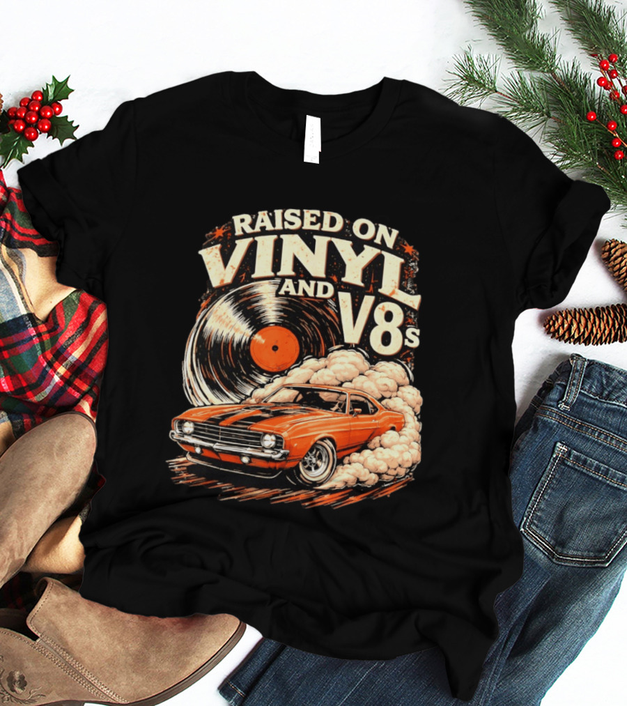 Raised On Vinyl And V8s Car Music Classic Muscle Car And Record T-Shirt