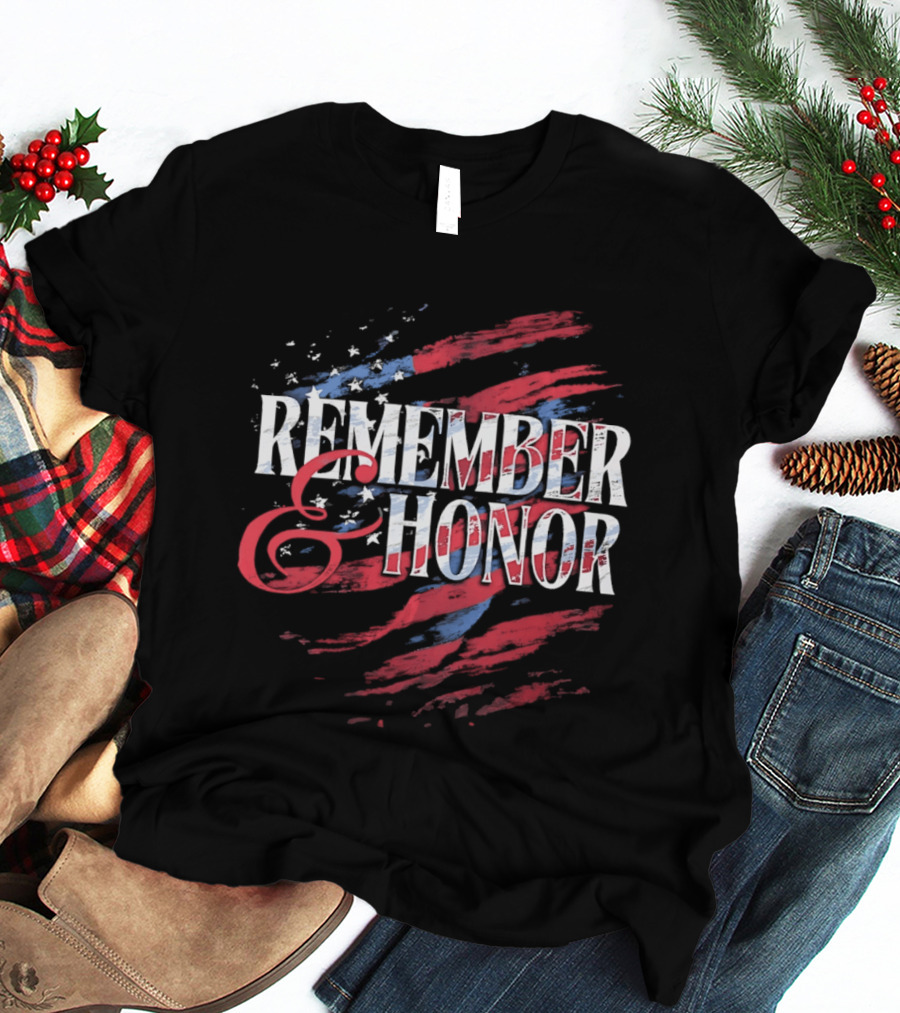 Remember And Honor Patriotic Stars And Stripes Flag T-Shirt