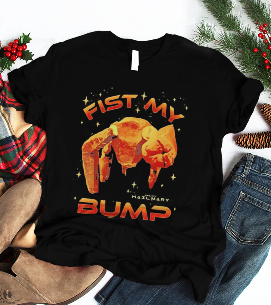 Fist My Bump Project Hail Mary Rocky Robot T-Shirt