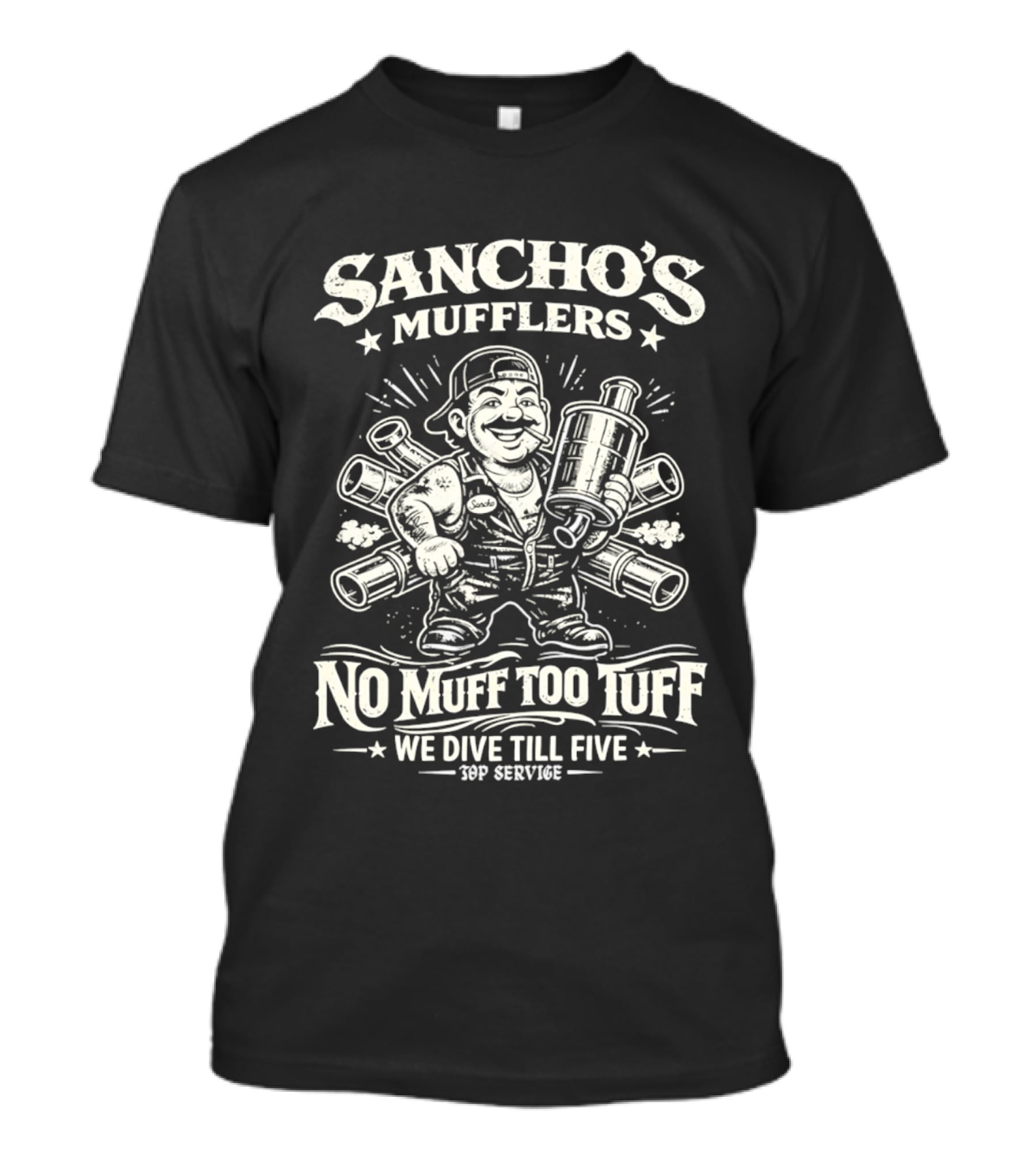 Sancho's Mufflers No Muff Too Tuff We Dive Till Five Top Service Greaser T-Shirt