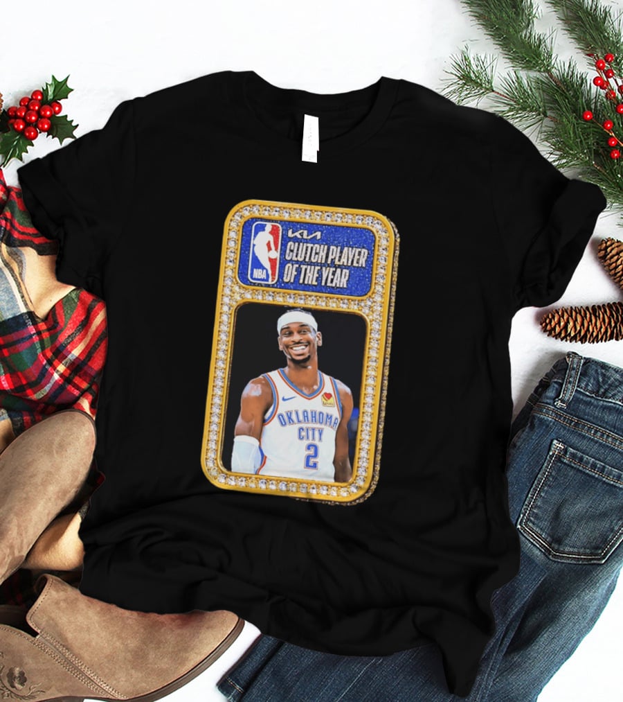 Shai Gilgeous Alexander Oklahoma City KIA NBA Clutch Player Of The Year T-Shirt
