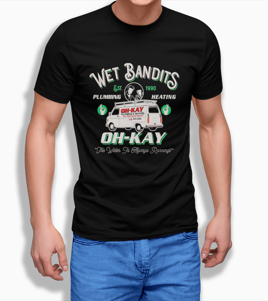 Wet Bandits Plumbing Heating OH KAY 1990 Movie Van "We Fix Pipes T-Shirt