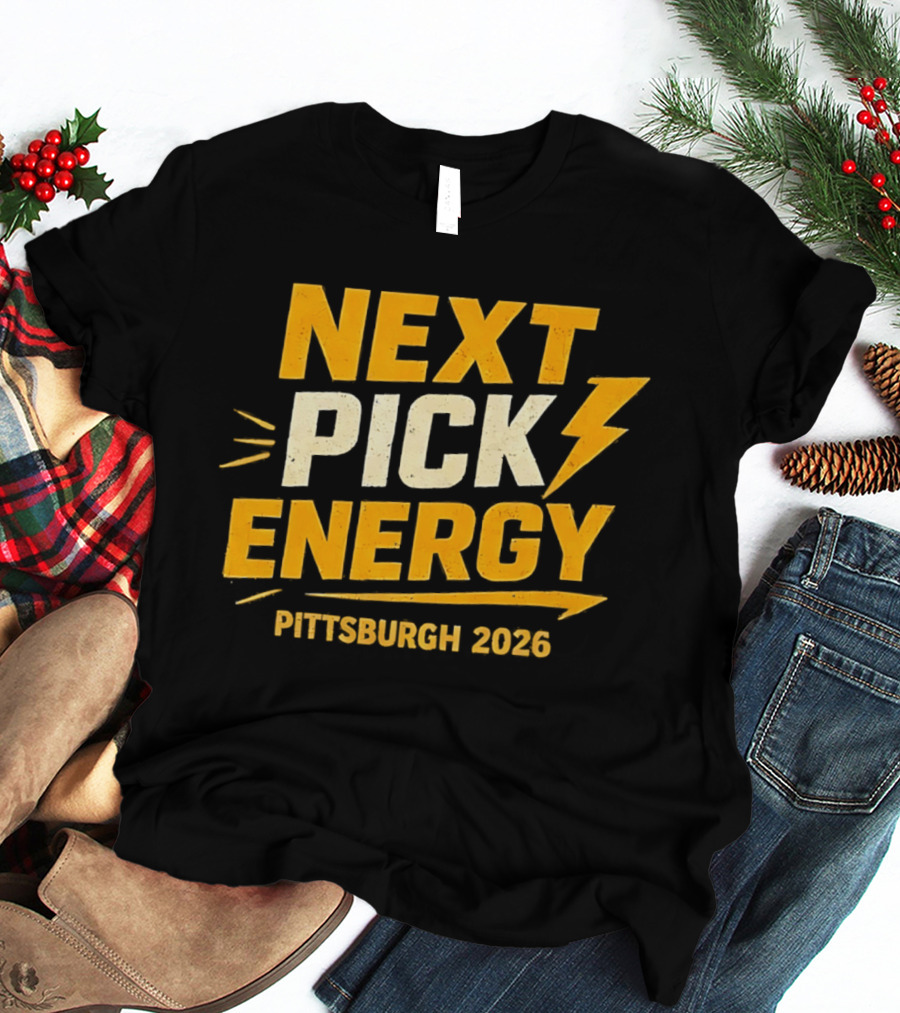 Pittsburgh 2026 Next Pick Energy Football Draft T-Shirt