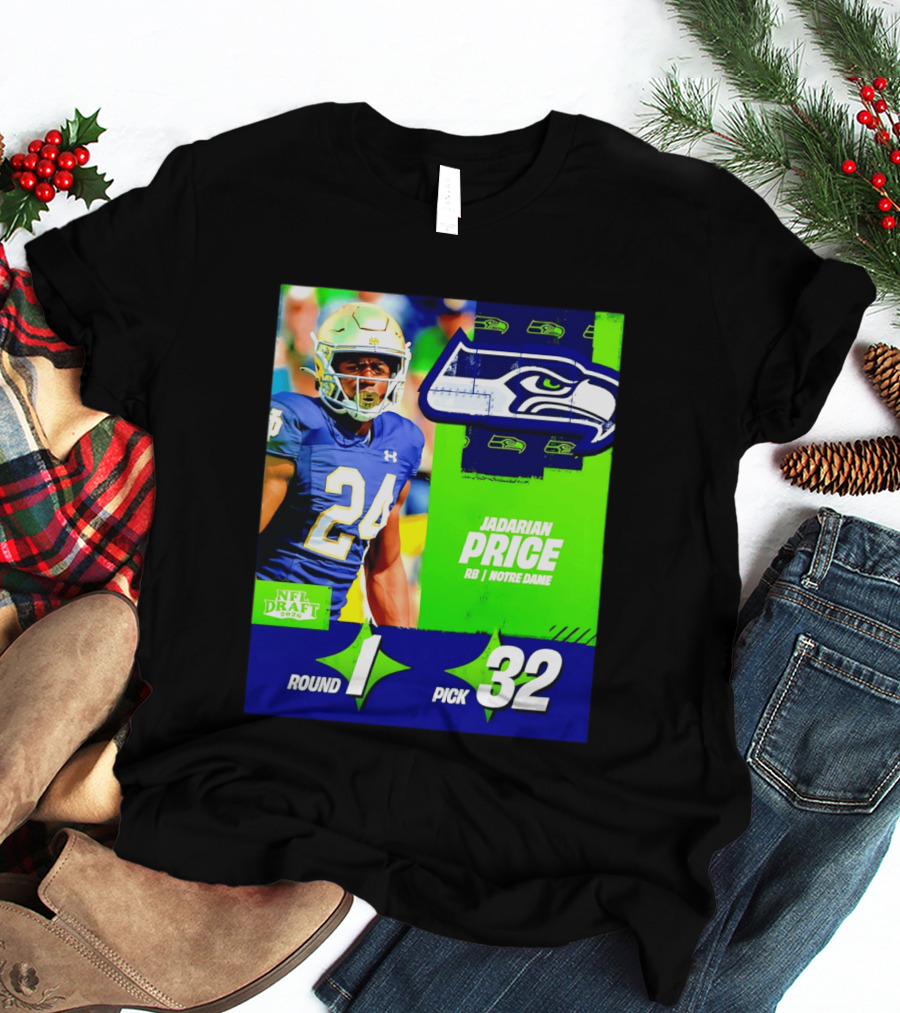 Seahawks Jadarian Price NFL Draft 2026 Round 1 Pick 32 Notre Dame T-Shirt
