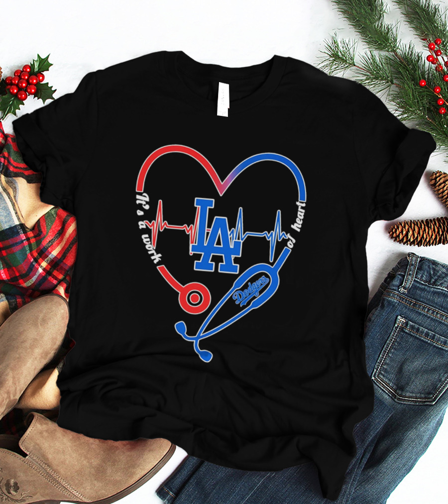 Los Angeles Dodgers Stethoscope Heartbeat It's A Work Of Heart 2026 T-Shirt