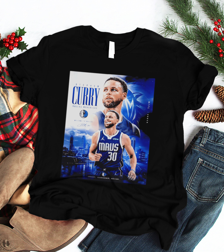 Stephen Curry Dallas Mavericks Welcome To Dallas Legacy Leadership Mavs 30 T-Shirt