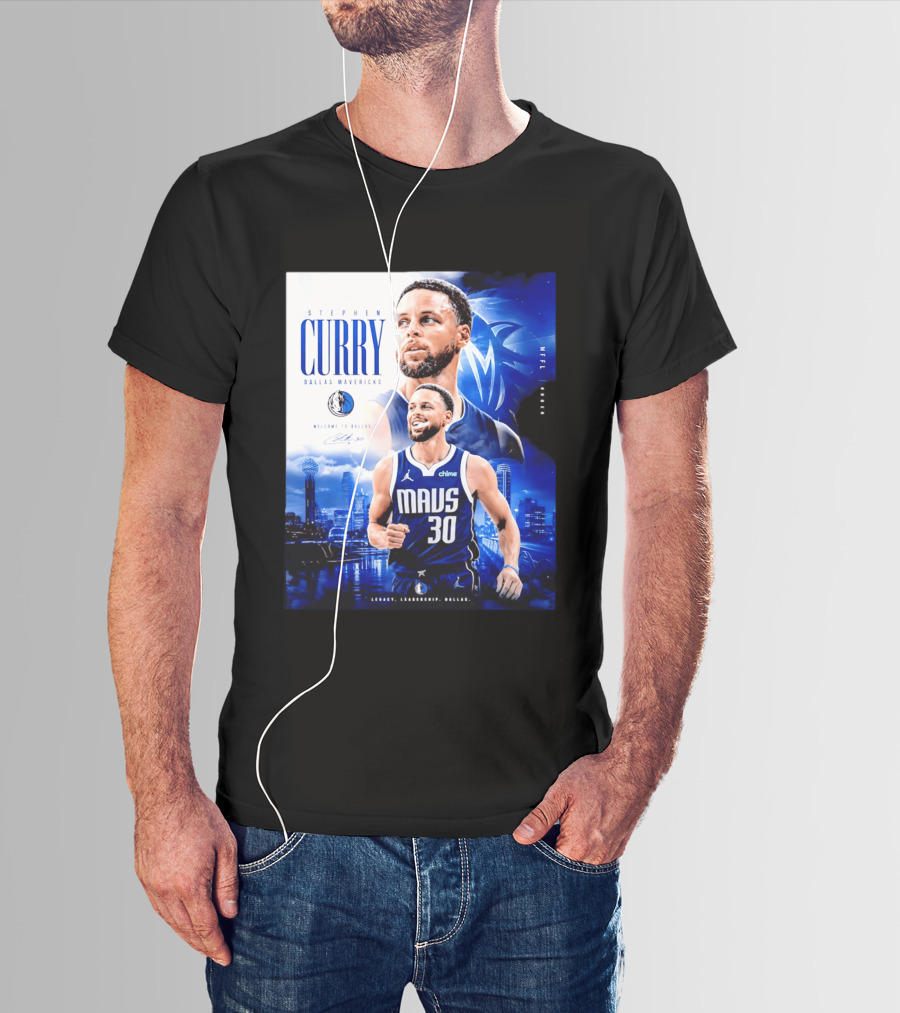 Stephen Curry Dallas Mavericks Welcome To Dallas Legacy Leadership Mavs 30 T-Shirt