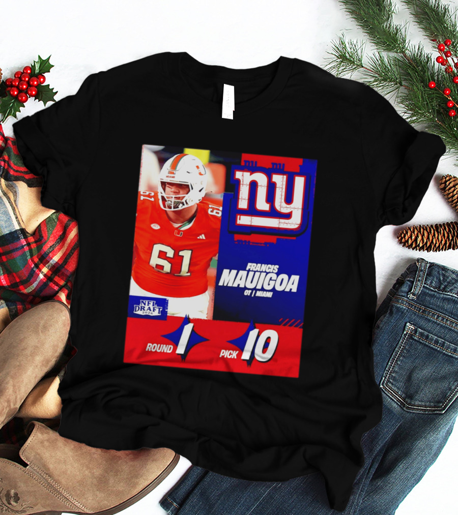 Round 1 Pick 10 NFL Draft 2026 Francis Mauigoa New York Giants Miami T-Shirt