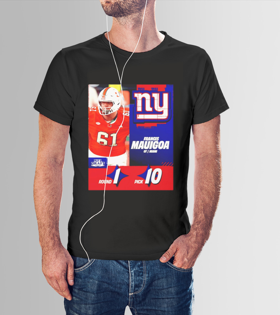 Round 1 Pick 10 NFL Draft 2026 Francis Mauigoa New York Giants Miami T-Shirt