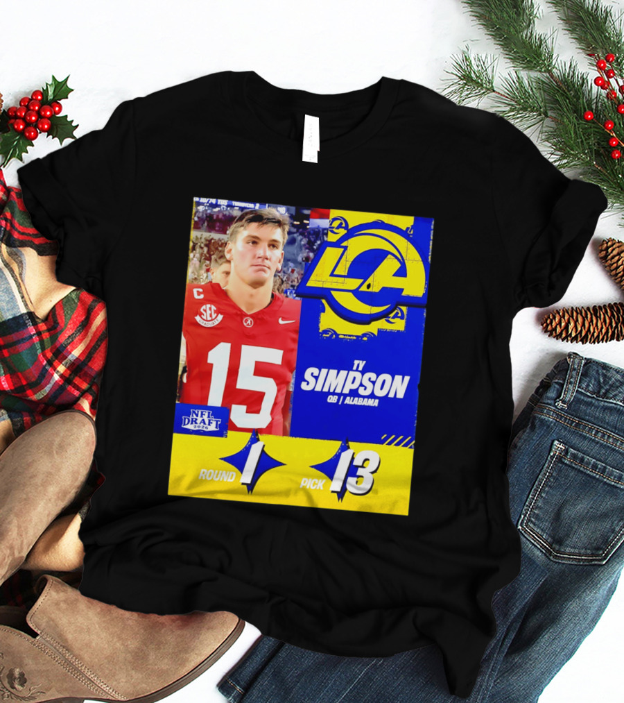 Ty Simpson Los Angeles Rams NFL Draft 2026 Round 1 Pick 13 Alabama T-Shirt