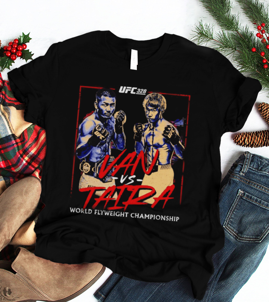 UFC 328 Van Vs Taira Match Up MMA Showdown T-Shirt