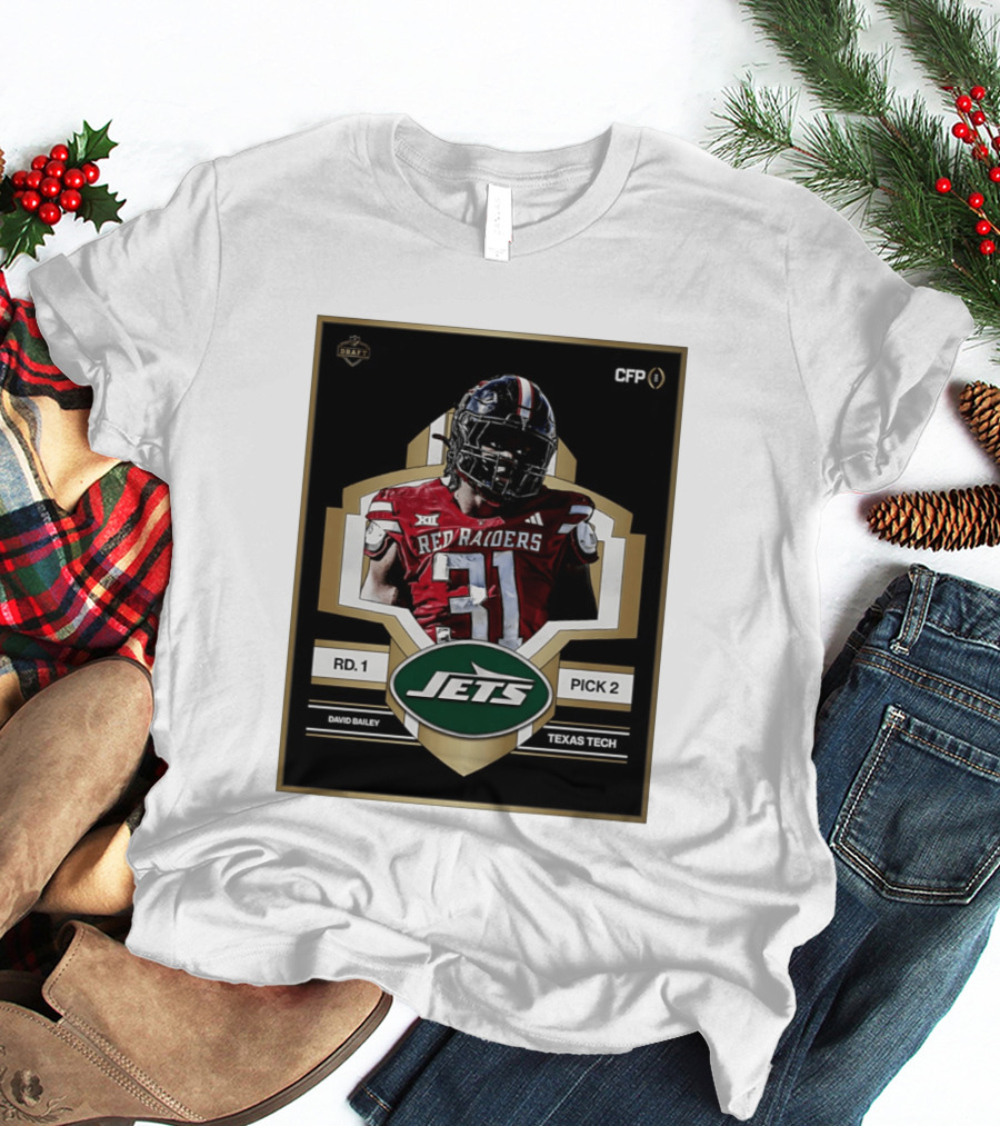 New York Jets Draft 2026 Texas Tech Red Raiders David Bailey Round 1 Pick 2 T-Shirt