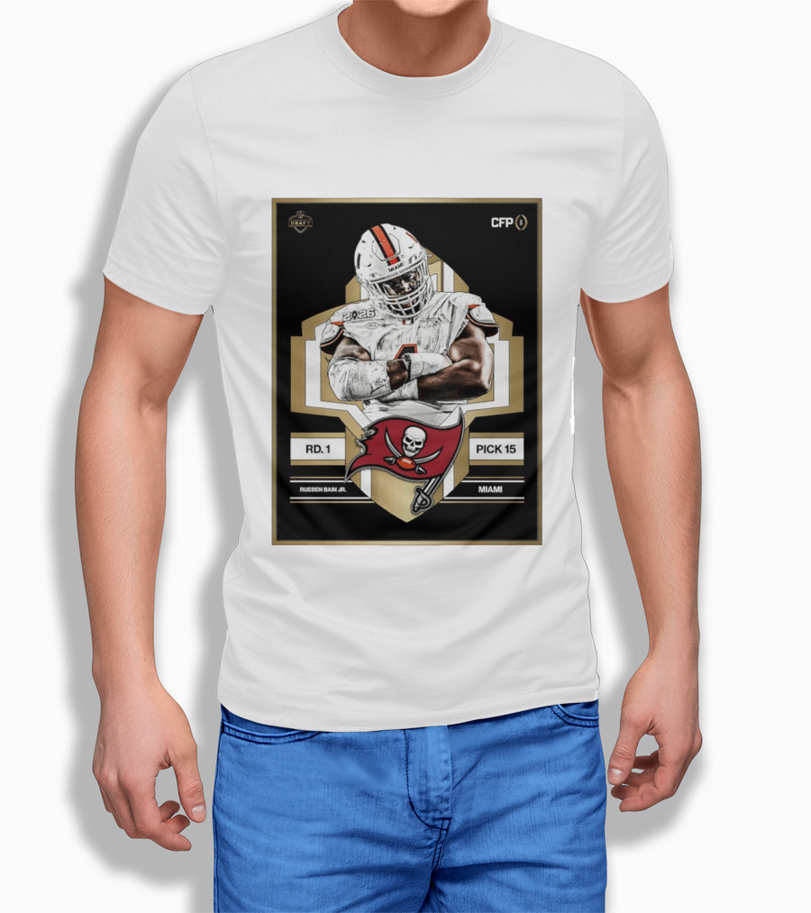 Rueben Bain Jr Miami 2026 Draft Tampa Bay Buccaneers Pick 15 T-Shirt