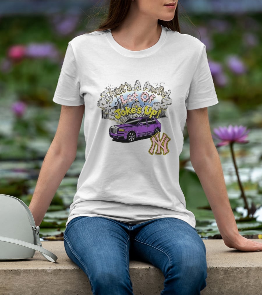That's A Awful Lot Of Jokes Up Cityscape Purple Car NY Yankees T-Shirt
