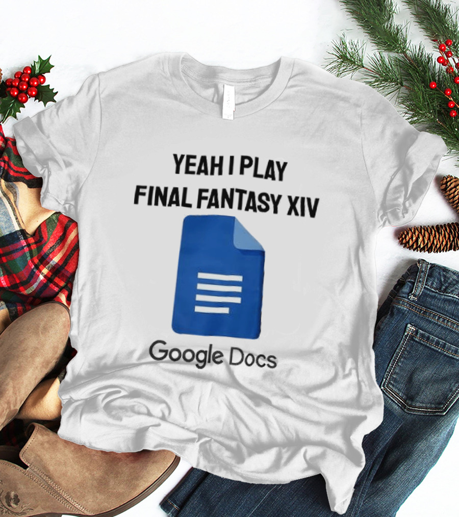 Yeah I Play Final Fantasy XIV Blue Google Docs T-Shirt