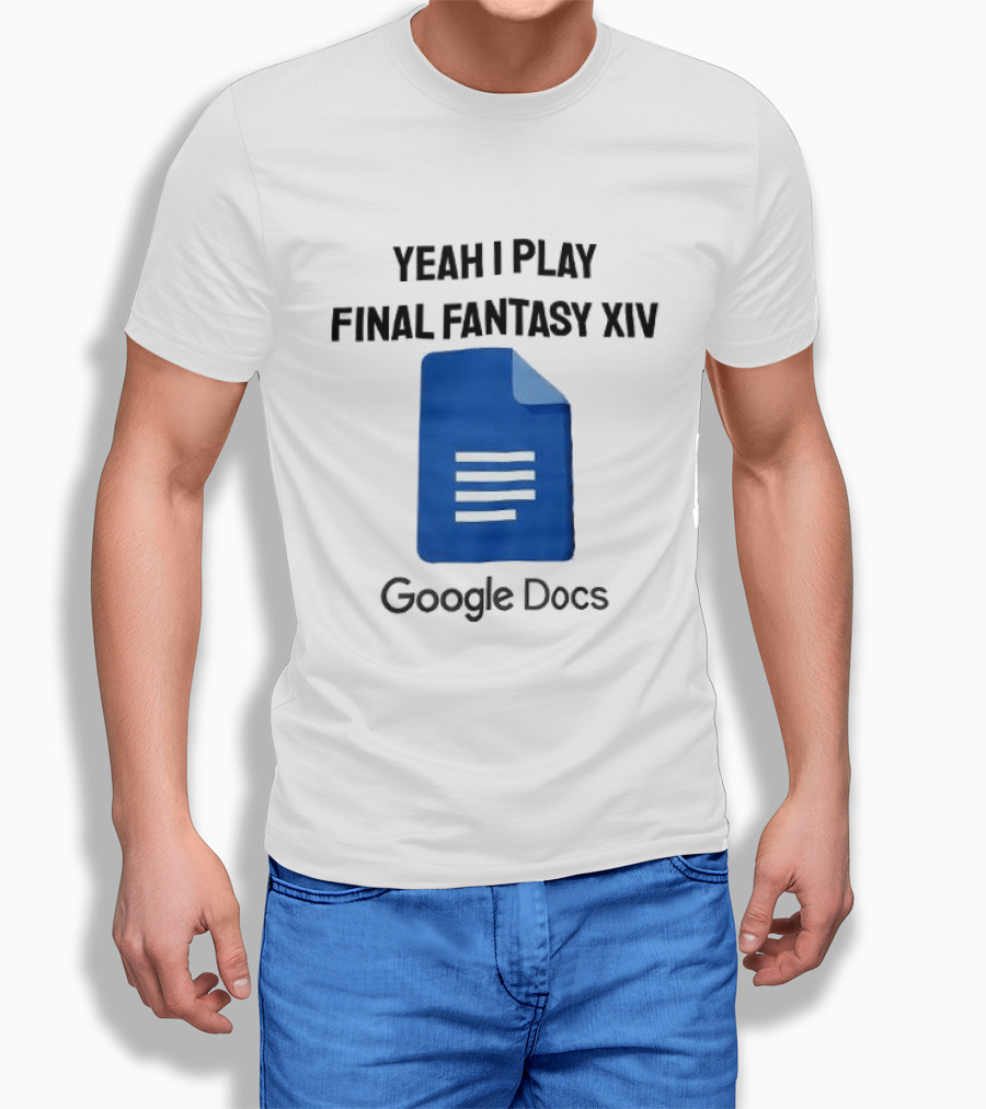 Yeah I Play Final Fantasy XIV Blue Google Docs T-Shirt