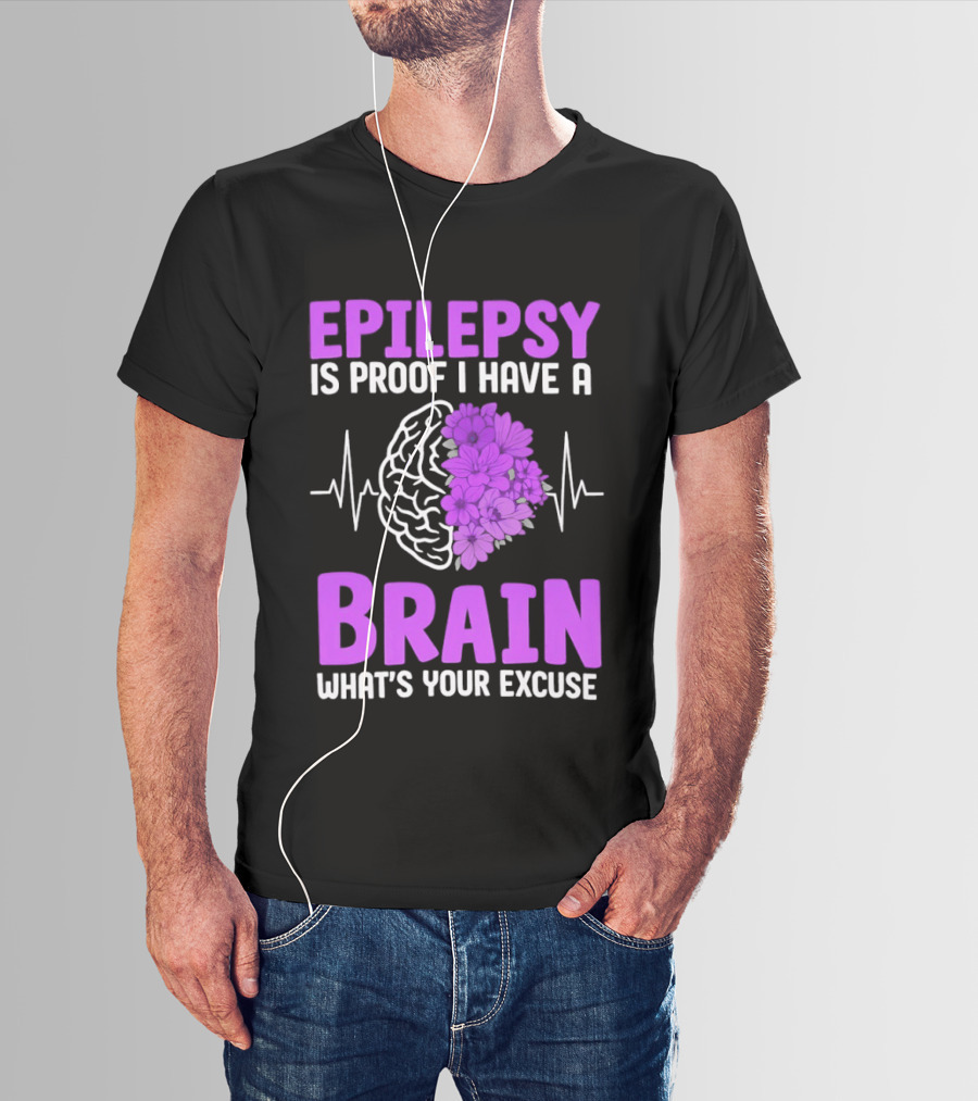 Epilepsy Is Proof I Have A Brain What's Your Excuse Purple Flower Heartbeat T-Shirt