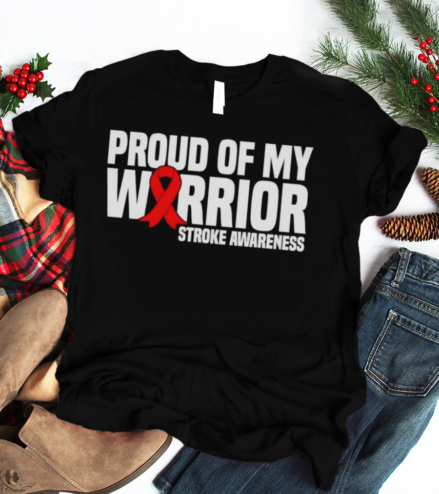 Proud Of My Warrior Red Ribbon Stroke Awareness Support T-Shirt