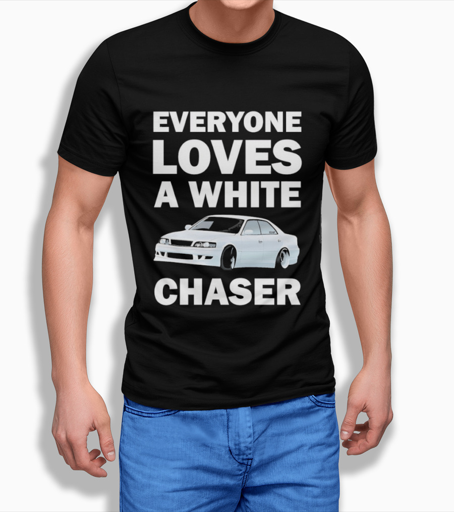 Everyone Loves A White Car Chaser T-Shirt