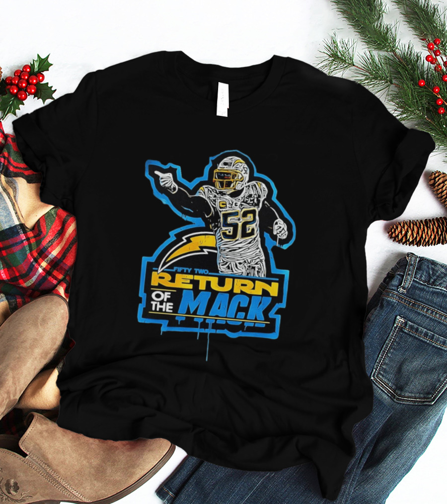 Khalil Mack 52 Return Of The Mack Fifty Two Los Angeles Chargers T-Shirt