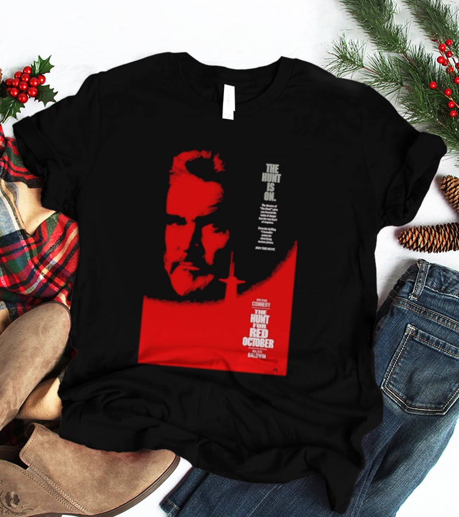 The Hunt Is On For The Hunt For Red October 1990 Movie Sean Connery Alec Baldwin T-Shirt