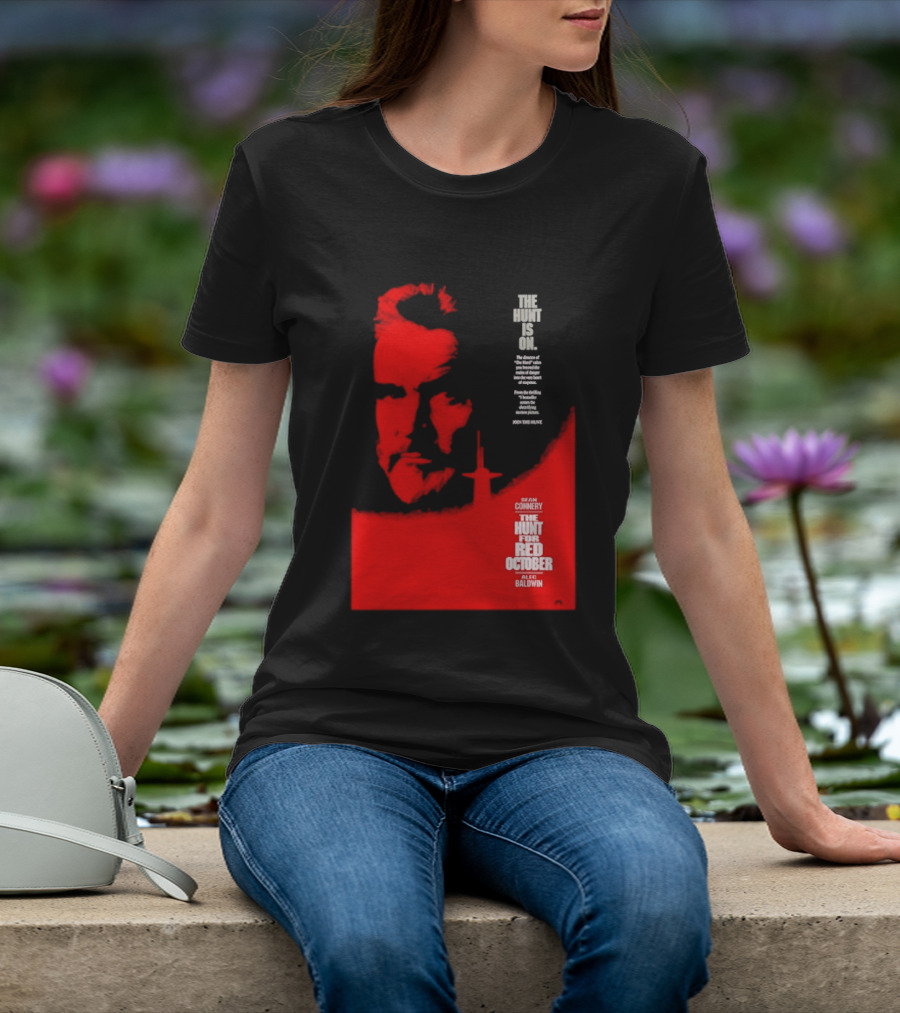 The Hunt Is On For The Hunt For Red October 1990 Movie Sean Connery Alec Baldwin T-Shirt