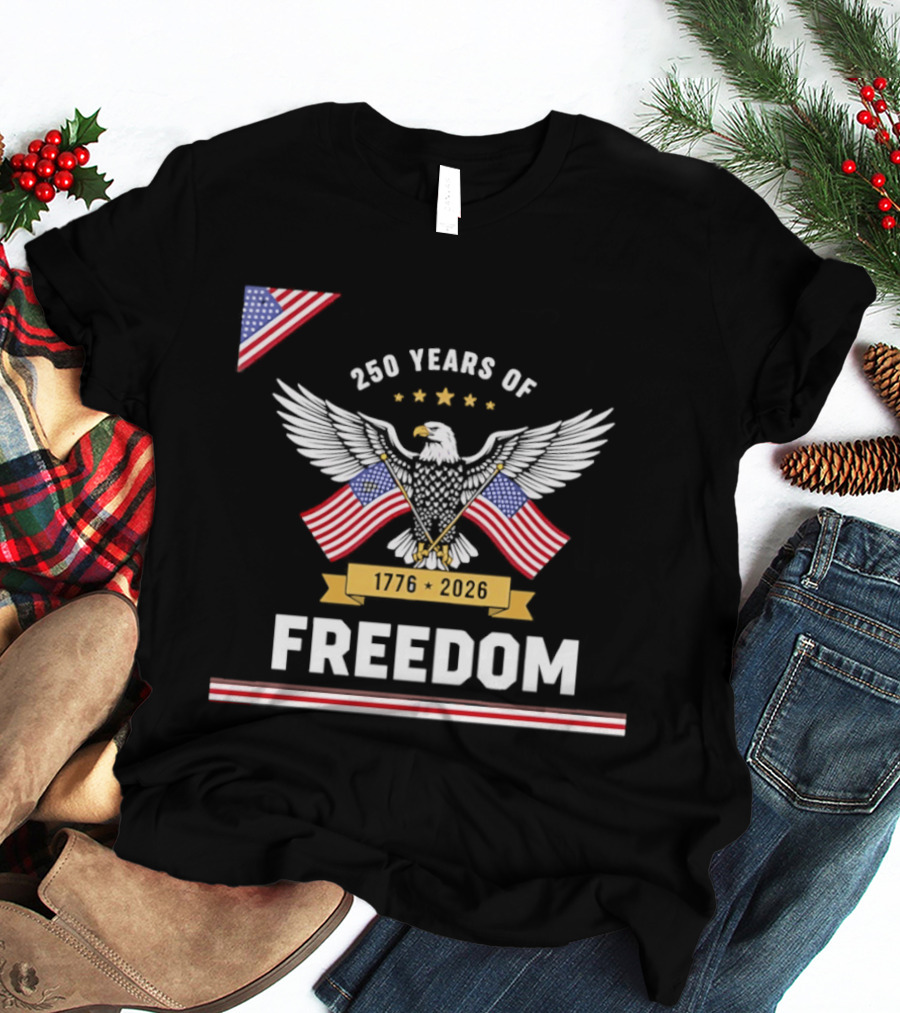 250 Years Of Freedom American Eagle 1776 2026 USA Flag Anniversary T-Shirt