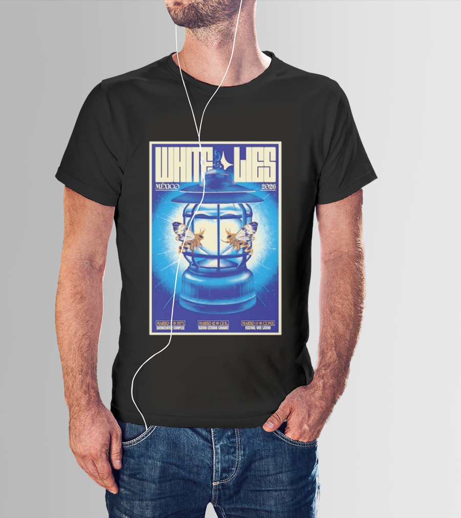 White Lies Mexico 2026 Event Lantern Design March 11 14 Shows MTY GDL CDMX T-Shirt